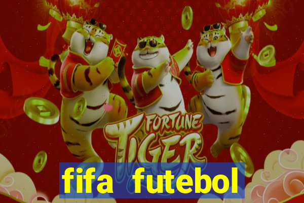 fifa futebol dinheiro infinito