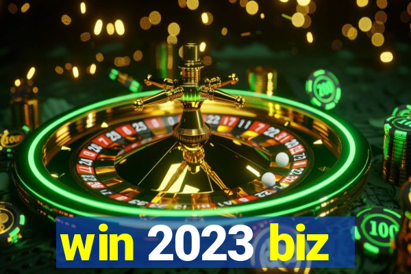 win 2023 biz