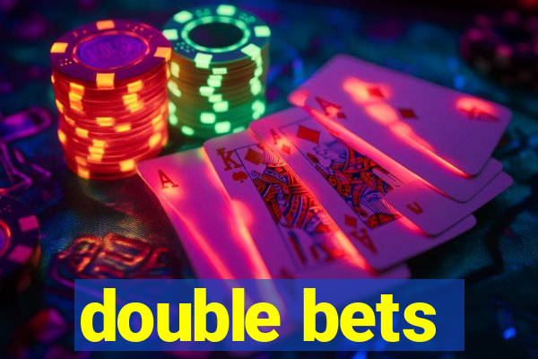 double bets