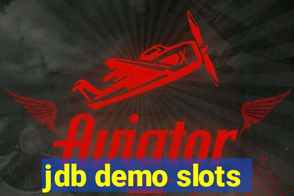 jdb demo slots