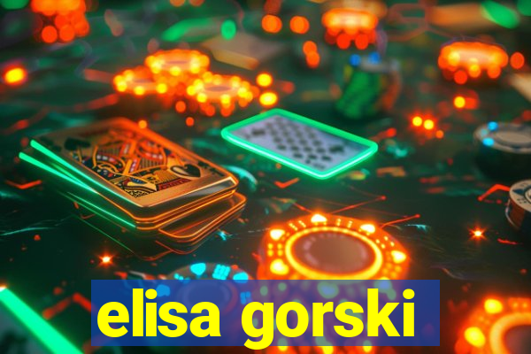 elisa gorski