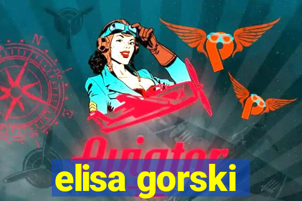 elisa gorski