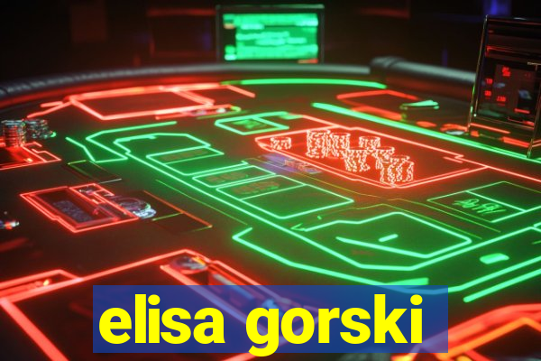 elisa gorski