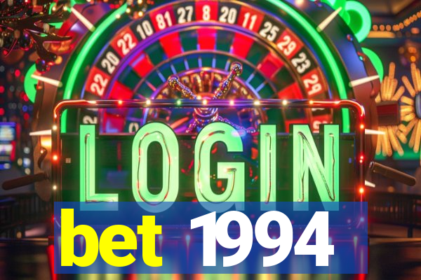 bet 1994