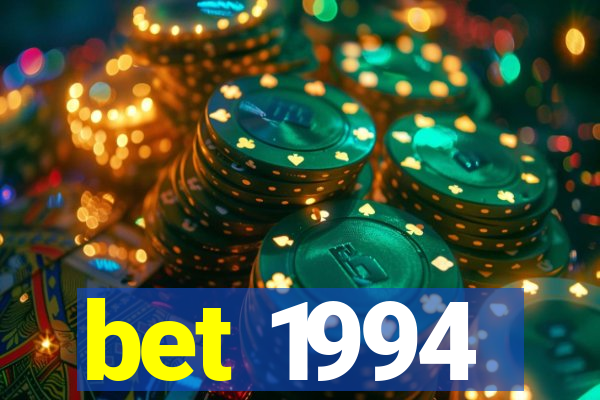 bet 1994