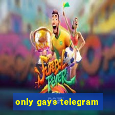 only gays telegram