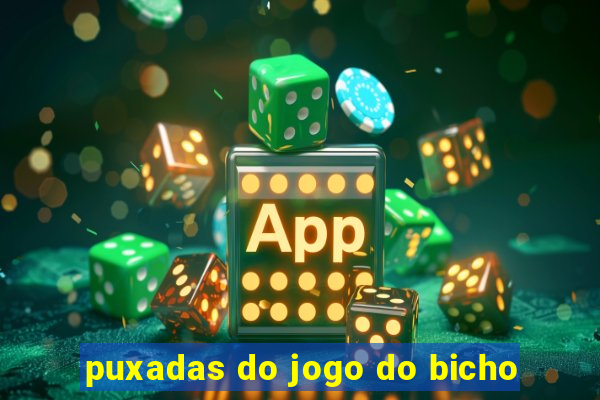 puxadas do jogo do bicho