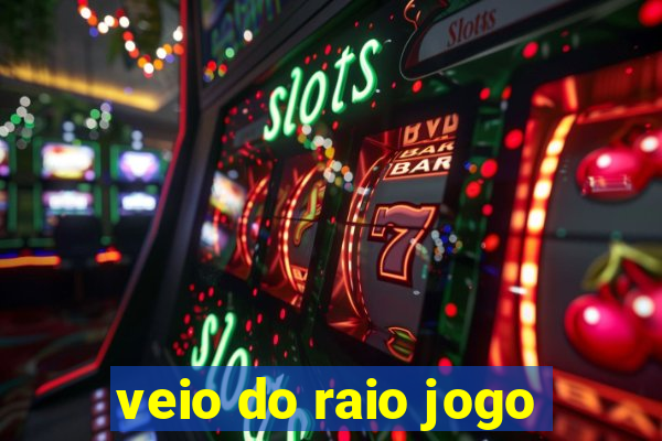 veio do raio jogo