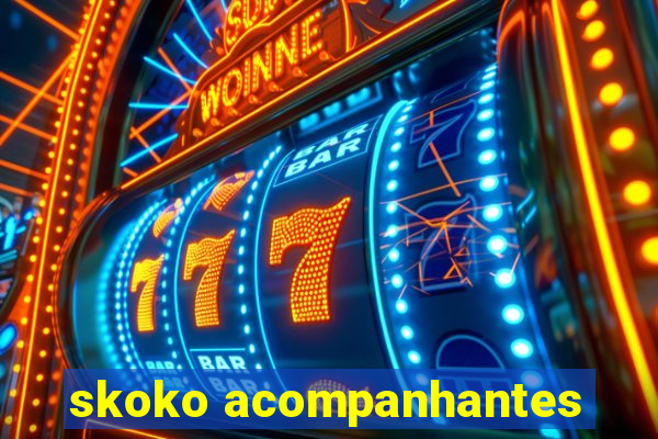 skoko acompanhantes