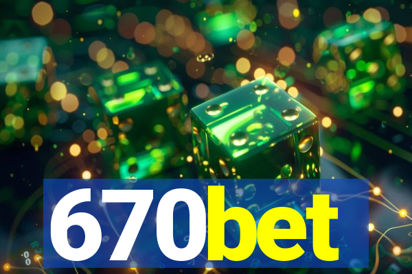 670bet