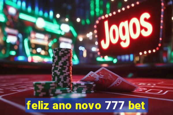 feliz ano novo 777 bet