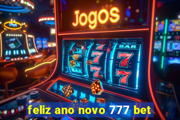 feliz ano novo 777 bet