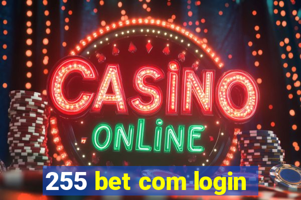 255 bet com login