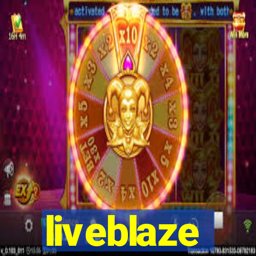 liveblaze