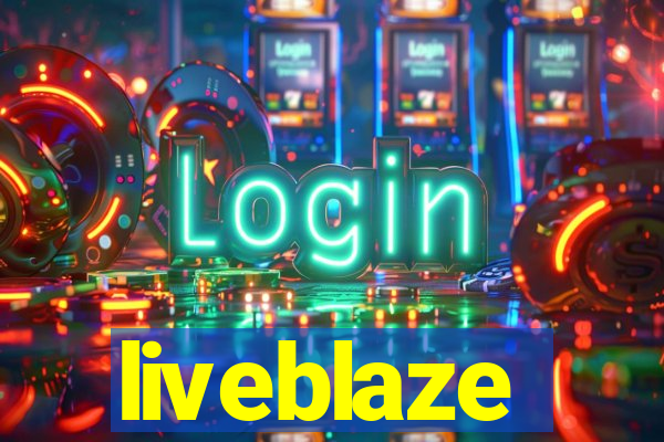 liveblaze