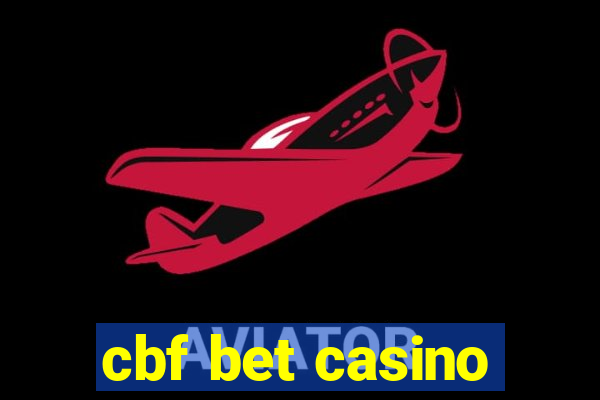 cbf bet casino