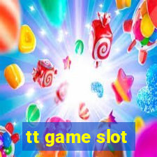 tt game slot