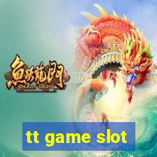 tt game slot