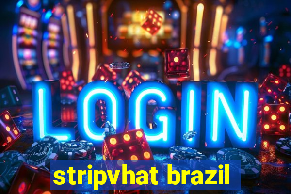 stripvhat brazil