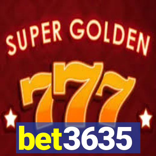 bet3635