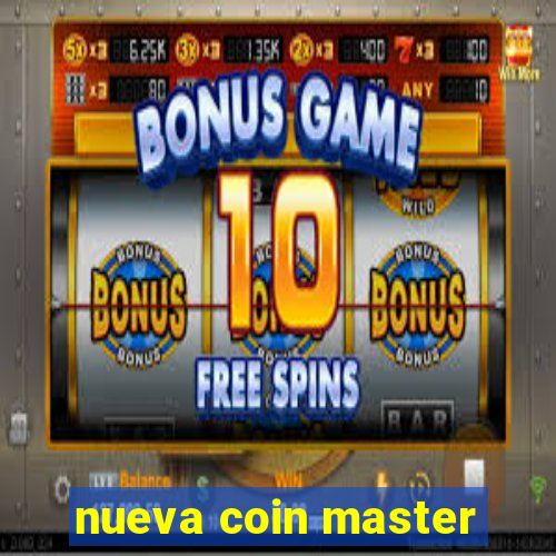 nueva coin master