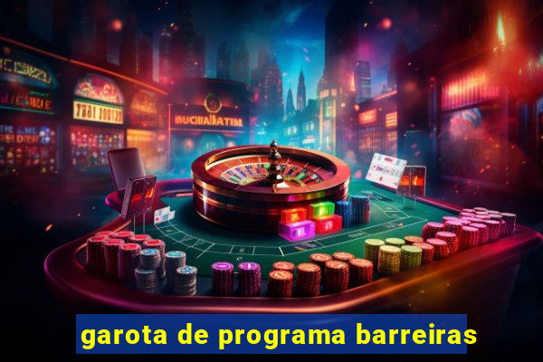 garota de programa barreiras