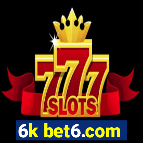 6k bet6.com