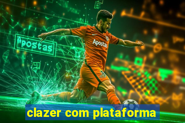 clazer com plataforma