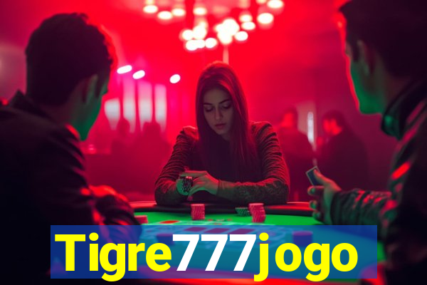 Tigre777jogo