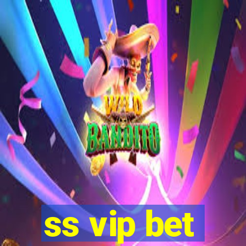 ss vip bet