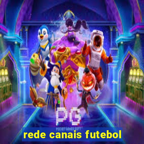 rede canais futebol