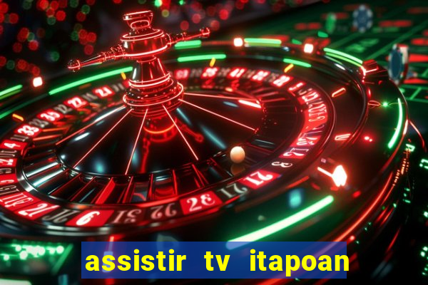 assistir tv itapoan record bahia ao vivo gratis