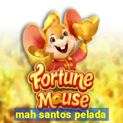 mah santos pelada