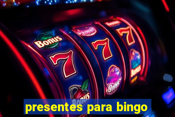 presentes para bingo