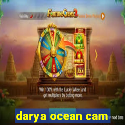 darya ocean cam