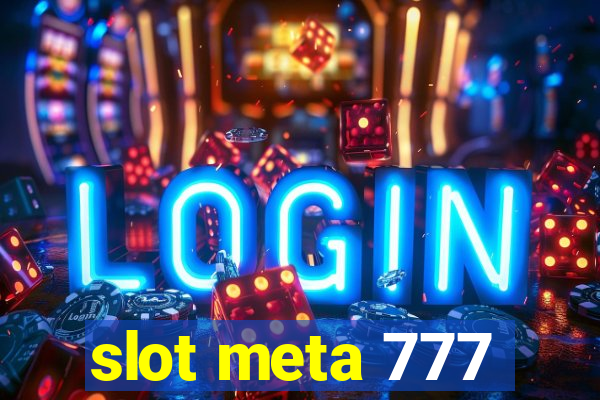 slot meta 777