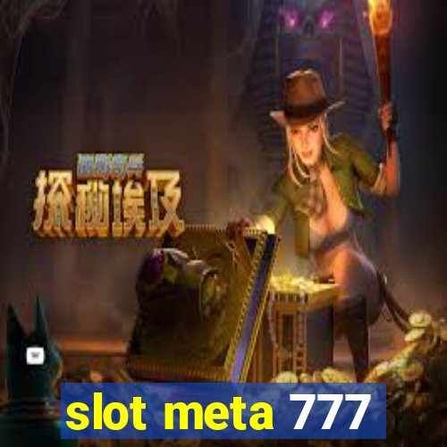 slot meta 777