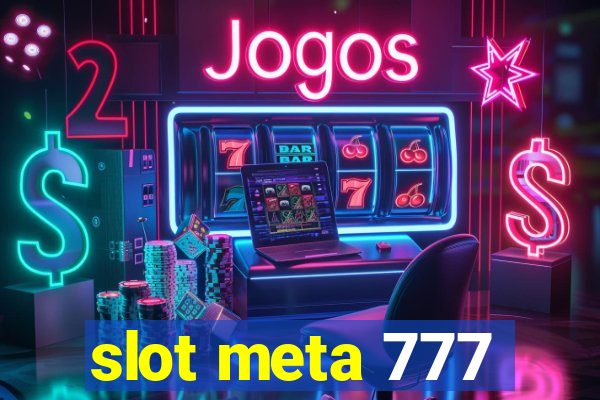 slot meta 777