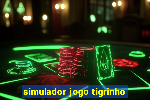 simulador jogo tigrinho