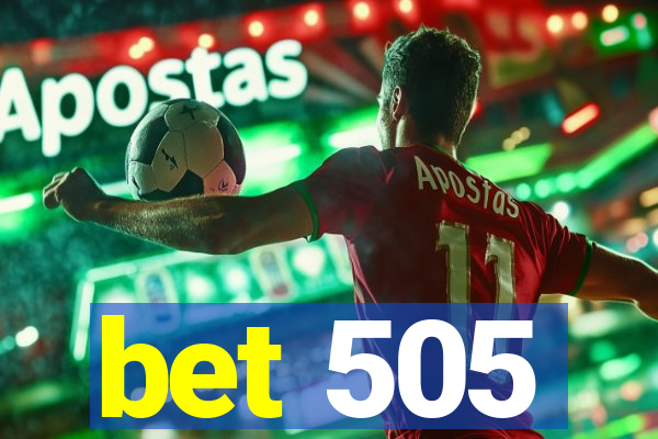 bet 505