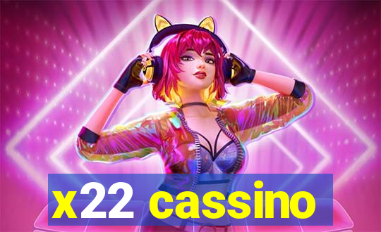 x22 cassino