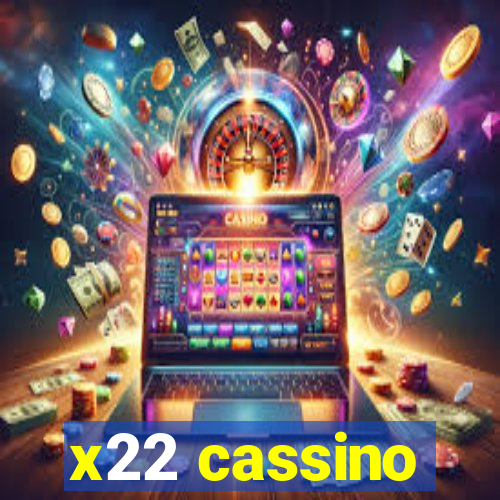 x22 cassino