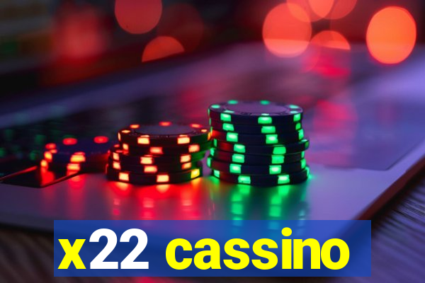 x22 cassino