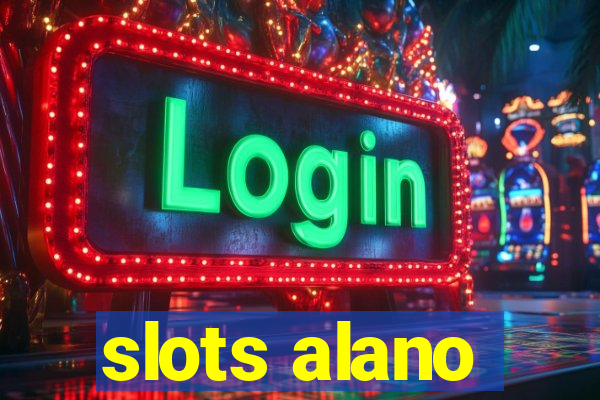 slots alano