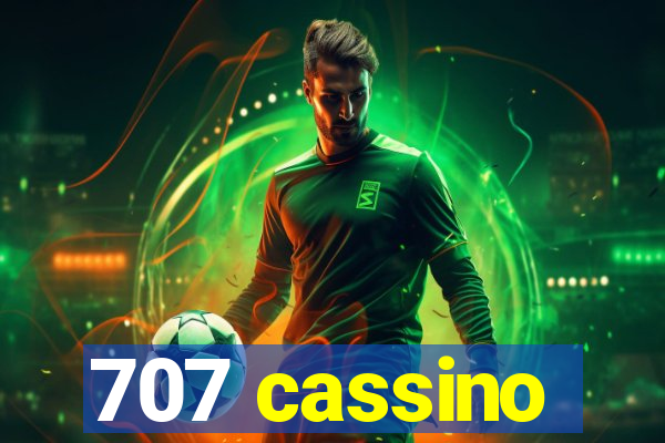 707 cassino