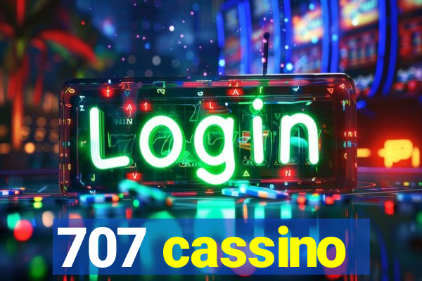 707 cassino