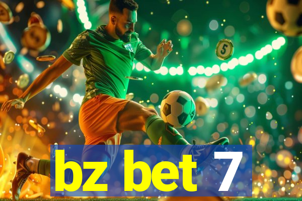 bz bet 7