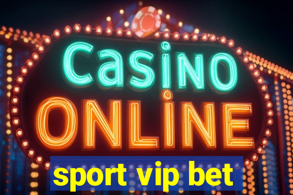 sport vip bet