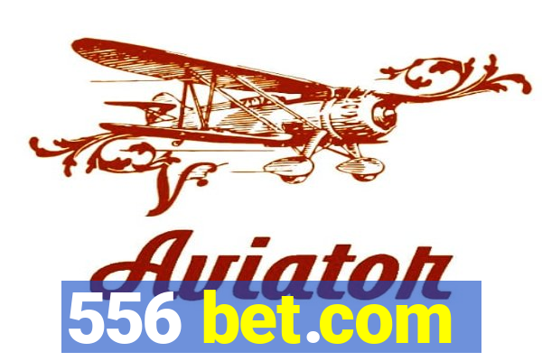 556 bet.com