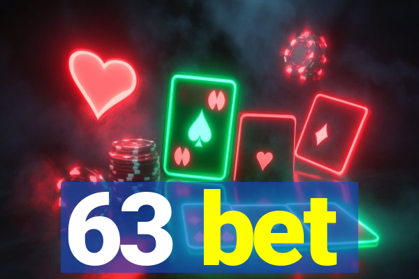 63 bet